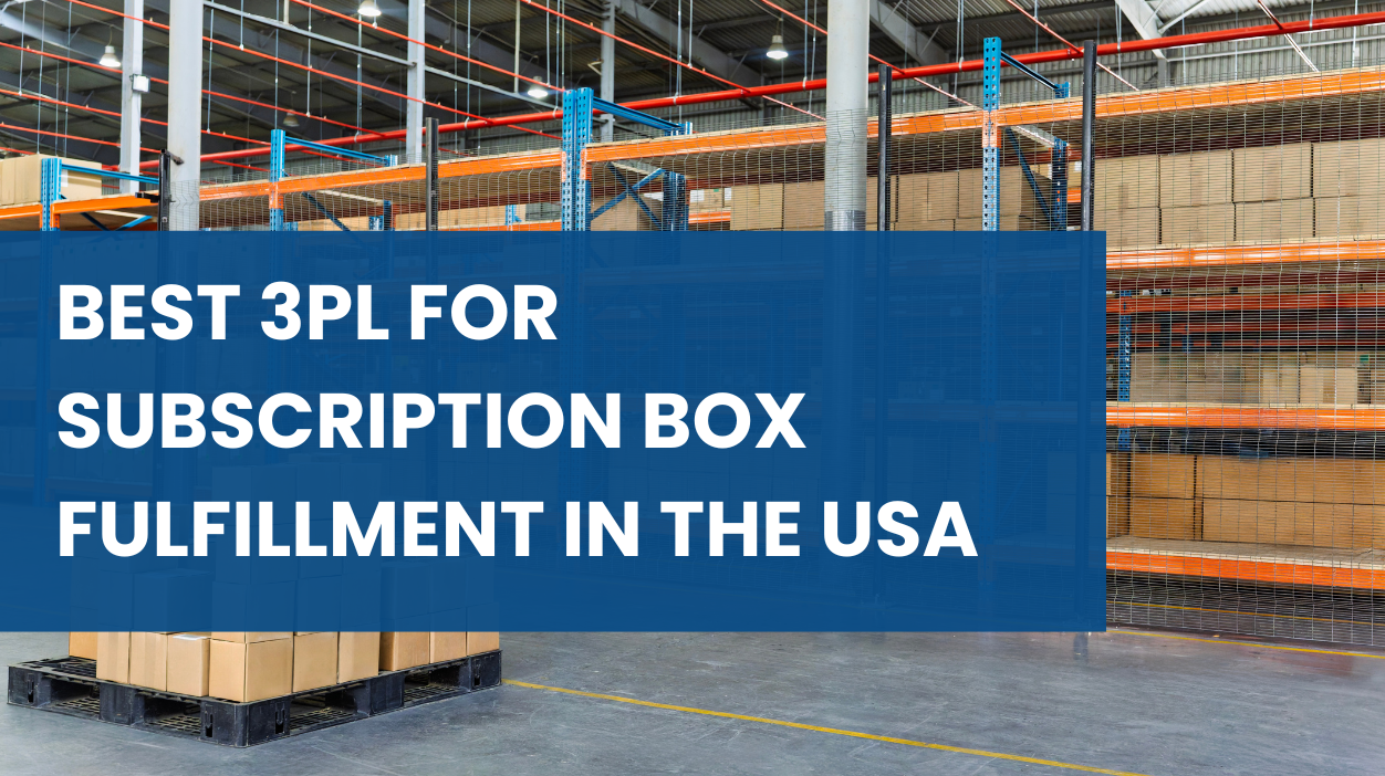 Best 3PL for Subscription Box Fulfillment in the USA | LOKI 3PL